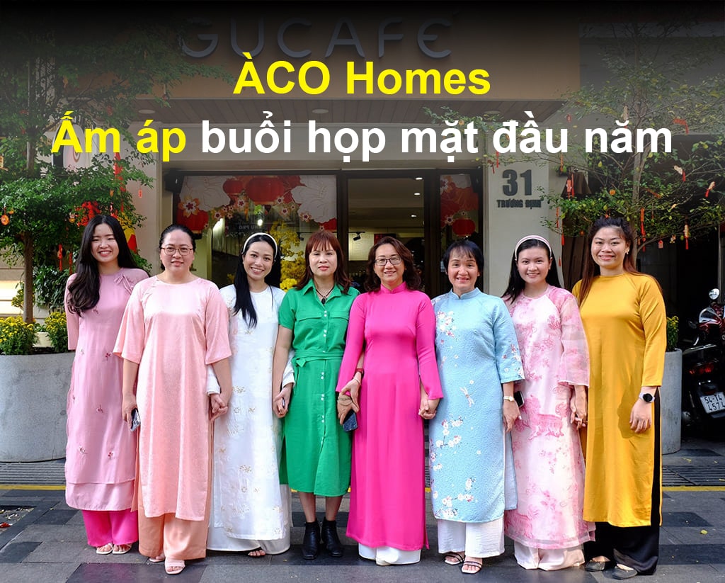ÀCO Homes: Ấm áp buổi họp mặt đầu năm