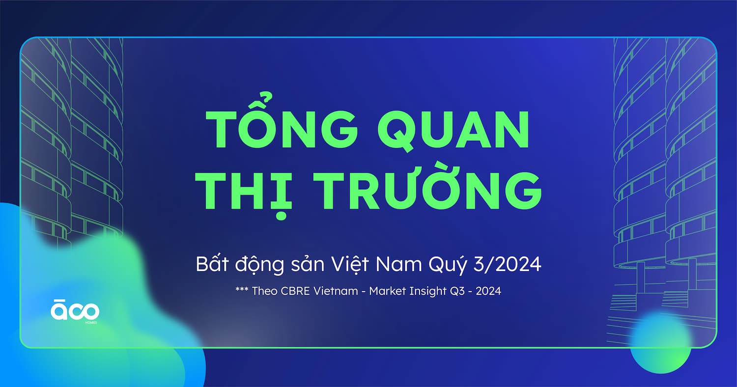 tong quan thi truong bat dong san viet nam quy 3 2024 6